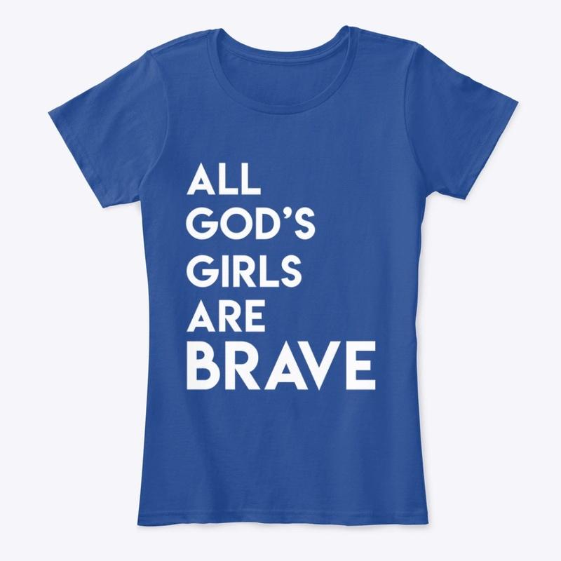 All God's Girls Are Brave 